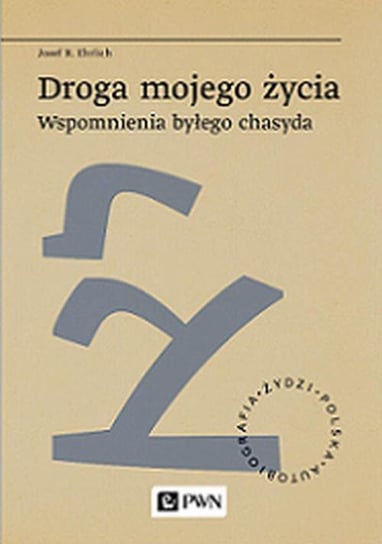 Droga mojego życia - ebook epub Josef R. Ehrlich