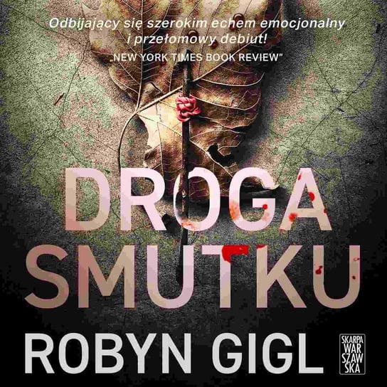 Droga smutku - audiobook Robyn Gigl