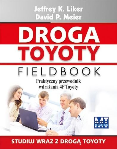 Droga Toyoty Fieldbook Liker Jeffrey K., Meier David P.