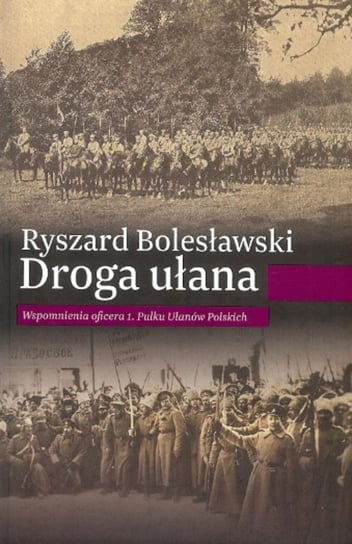 Droga ułana Bolesławski Ryszard