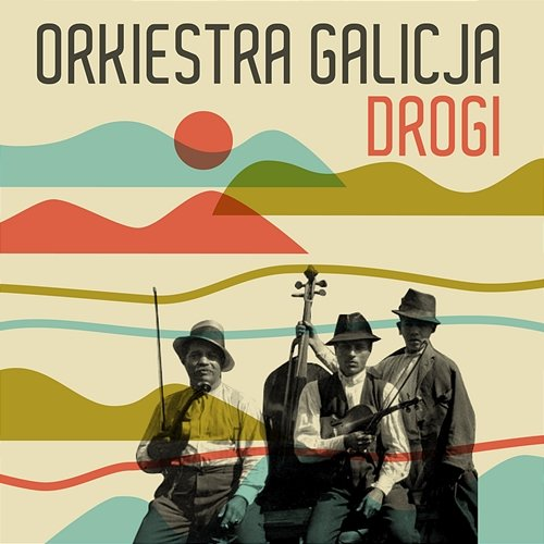 Drogi Orkiestra Galicja