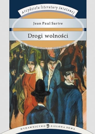 Drogi wolności Sartre Jean-Paul