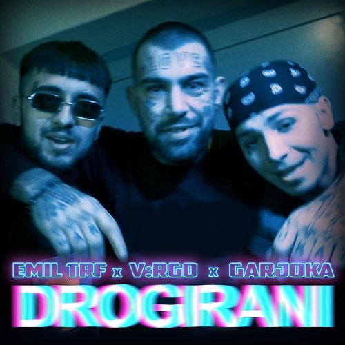 Drogirani Garjoka, Emil TRF, V:RGO
