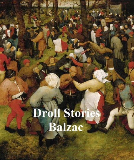 Droll Stories De Balzac Honore