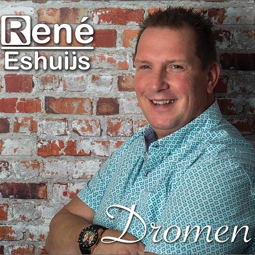 Dromen René Eshuijs