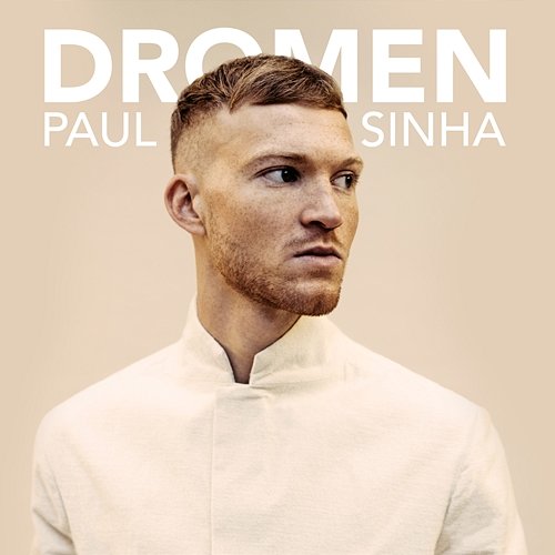 Dromen Paul Sinha