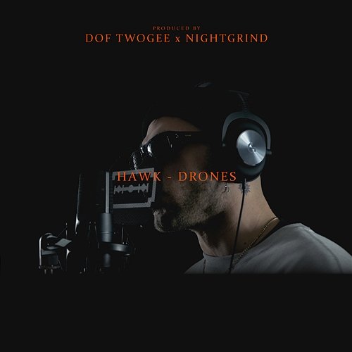 Drones Dof Twogee, Hawk, Night Grind