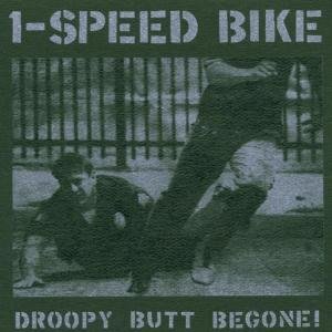 Droopy Butt Begone! One Speed Bike