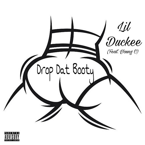 Drop Dat Booty Lil' Duckee feat. Young C