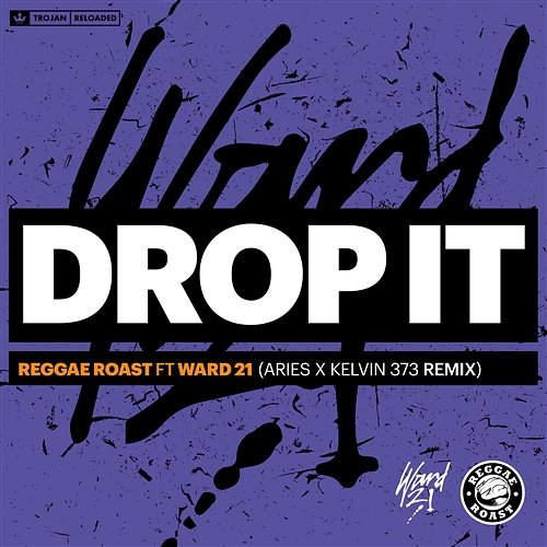 Drop It Reggae Roast feat. Ward 21