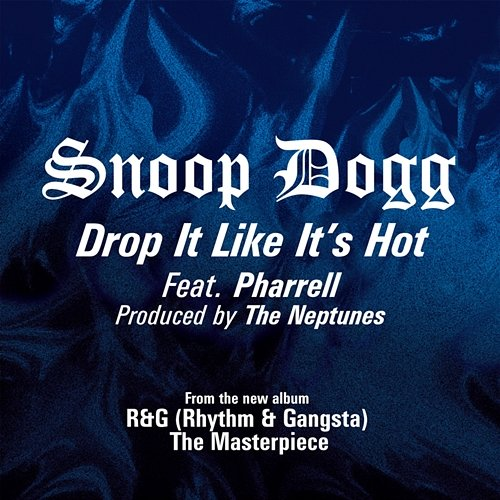 Drop It Like It's Hot Snoop Dogg, Pharrell Williams