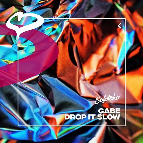 Drop It Slow Gabe