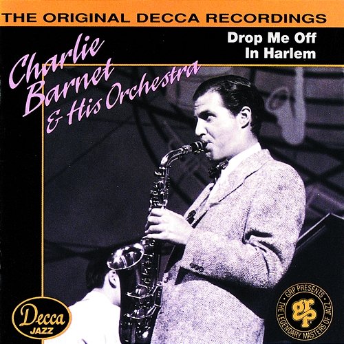 Drop Me Off In Harlem Charlie Barnet & His Orchestra