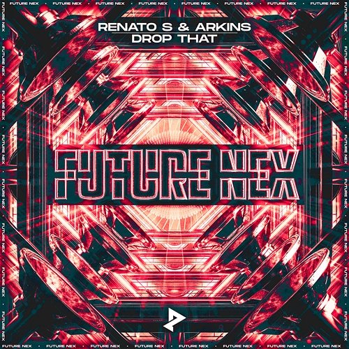 Drop That Renato S & Arkins