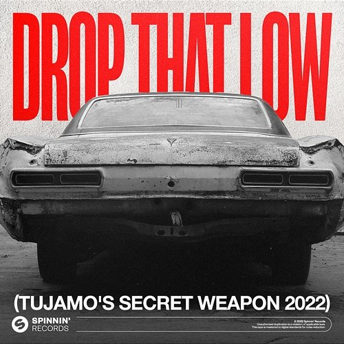 Drop That Low (Tujamo's Secret Weapon 2022) Tujamo