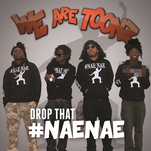 Drop That #NaeNae We Are Toonz