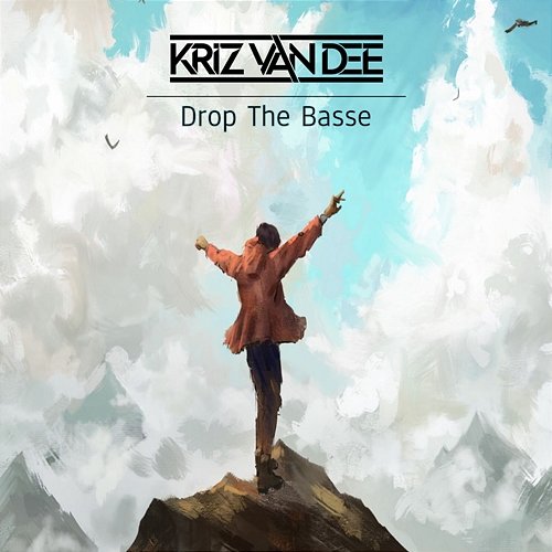 Drop The Basse KriZ Van Dee