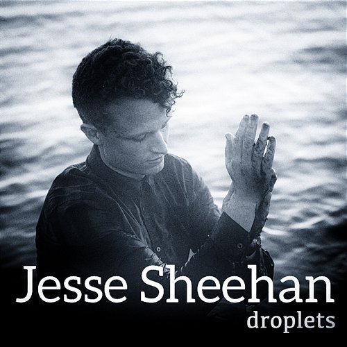 Droplets Jesse Sheehan