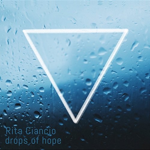 Drops of Hope Rita Ciancio