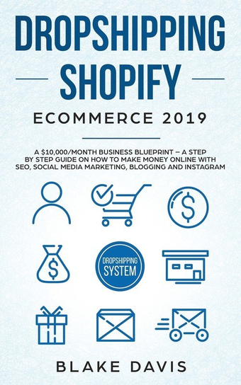 Dropshipping Shopify E-Commerce 2019 Davis Blake