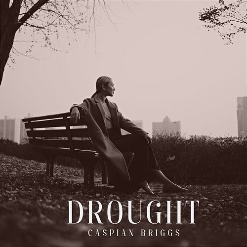 Drought Caspian Briggs