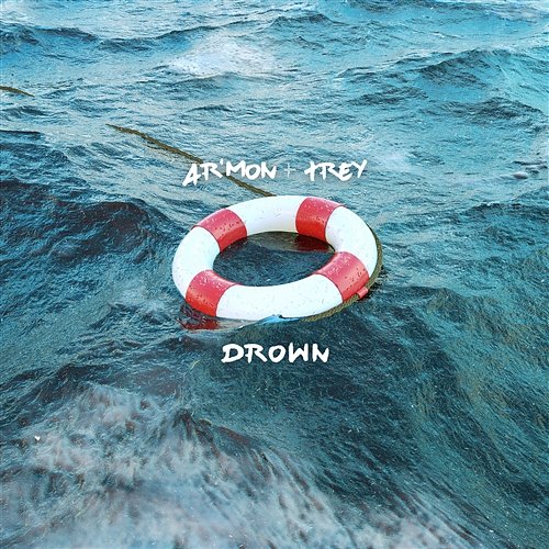 Drown Ar'mon & Trey