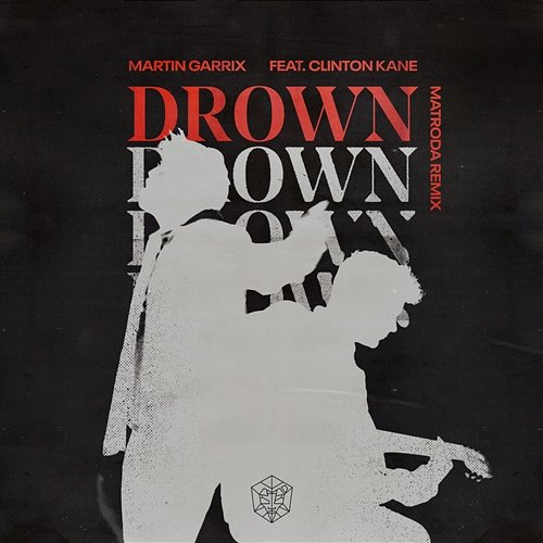 Drown (feat. Clinton Kane) Martin Garrix, Clinton Kane
