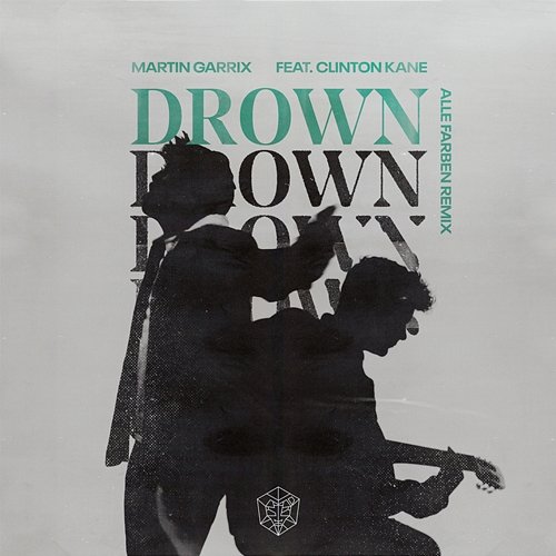 Drown (feat. Clinton Kane) Martin Garrix, Clinton Kane, Alle Farben