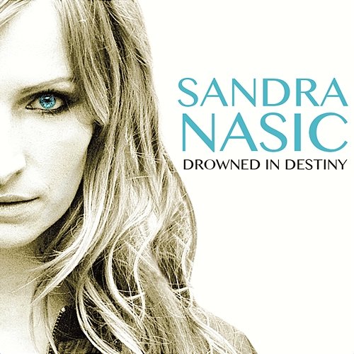 Drowned In Destiny Sandra Nasic