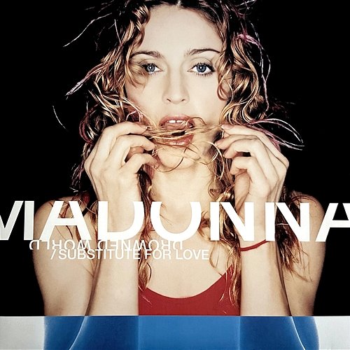 Drowned World / Substitute for Love Madonna
