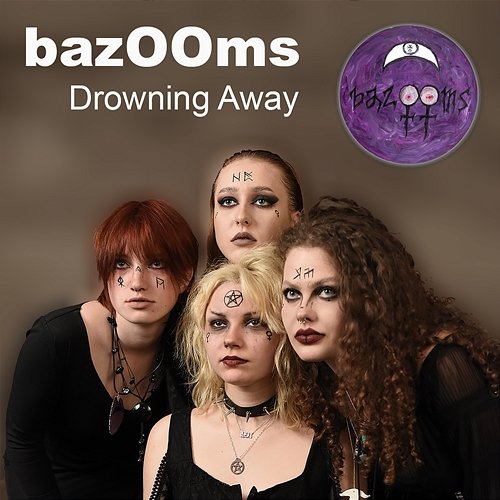 Drowning Away bazOOms