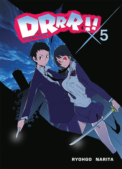 Drrr!! Durarara!! Light Novel. Tom 5 Narita Ryohgo