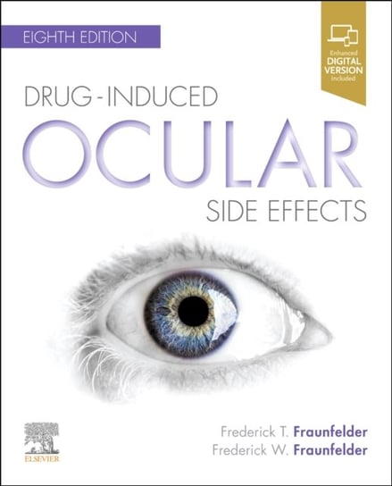 Drug-Induced Ocular Side Effects: Clinical Ocular Toxicology Opracowanie zbiorowe