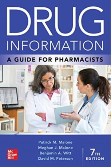 Drug Information: A Guide for Pharmacists Patrick Malone
