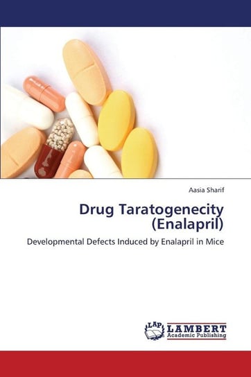 Drug Taratogenecity (Enalapril) Sharif Aasia