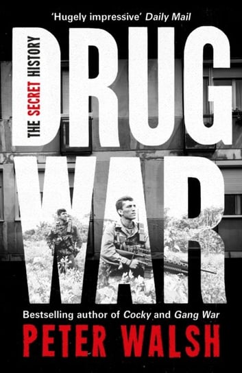 Drug War Walsh Peter