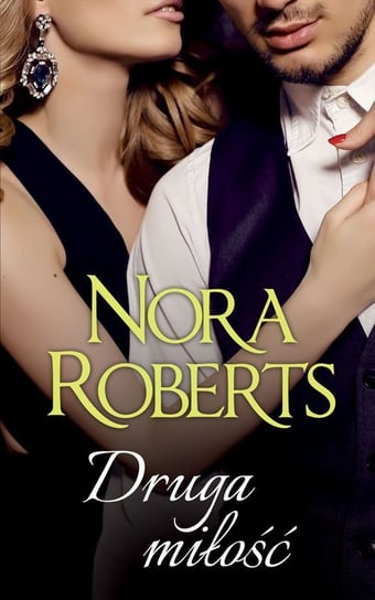 Druga miłość Nora Roberts