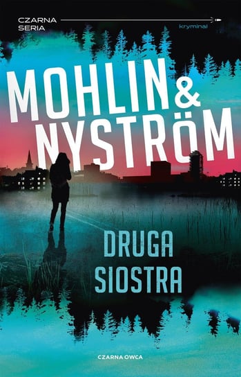 Druga siostra Mohlin Peter, Nystrom Peter