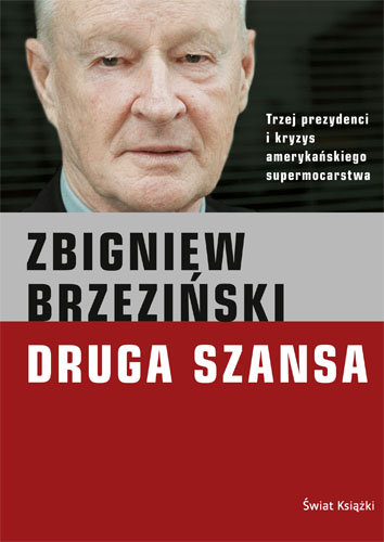 Druga Szansa Brzeziński Zbigniew