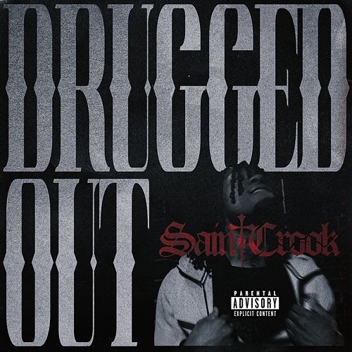 Drugged out Saint Crook