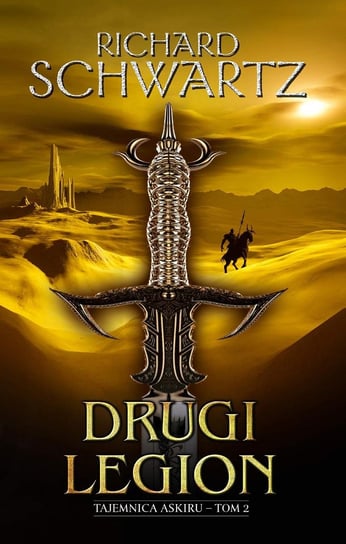 Drugi Legion. Tajemnica Askiru. Tom 2 - ebook epub Schwartz Richard