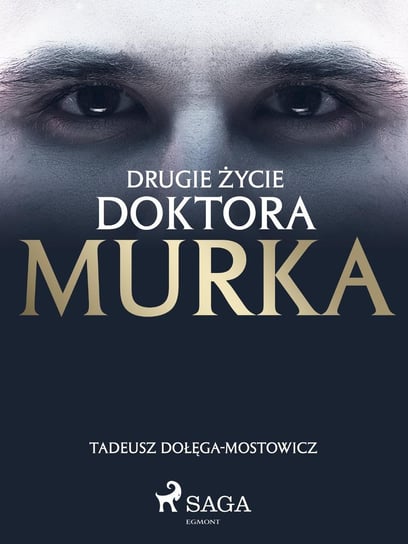 Drugie życie doktora Murka Dołęga-Mostowicz Tadeusz