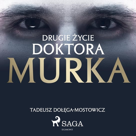 Drugie życie doktora Murka Dołęga-Mostowicz Tadeusz