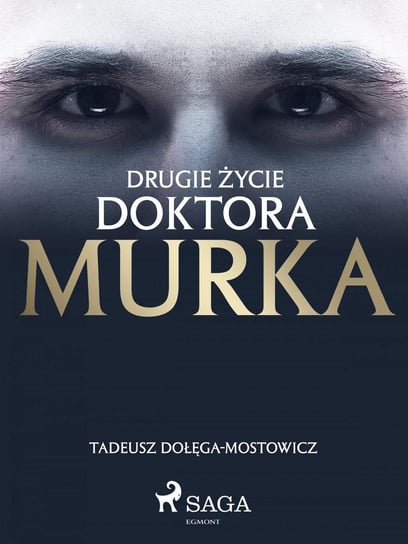 Drugie życie doktora Murka Dołęga-Mostowicz Tadeusz