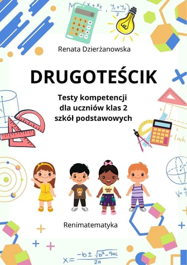 Drugoteścik. Testy kompetencji dla uczniów klas 2 szkół podstawowych - ebook PDF Renata Dzierżanowska