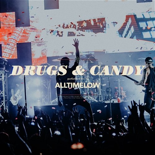 Drugs & Candy All Time Low