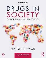 Drugs in Society Lyman Michael D.