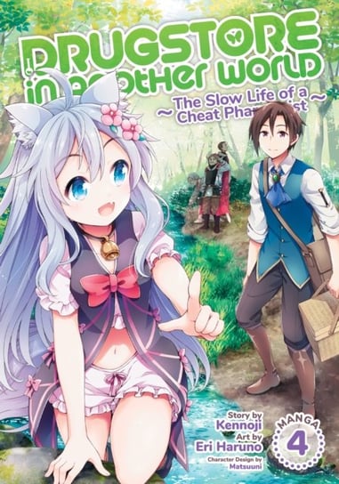 Drugstore in Another World. The Slow Life of a Cheat Pharmacist (Manga). Volume 4 Opracowanie zbiorowe