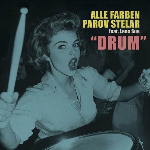 Drum Alle Farben, Parov Stelar feat. Lena Sue