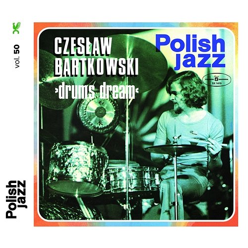 Drum Dream Czeslaw Bartkowski